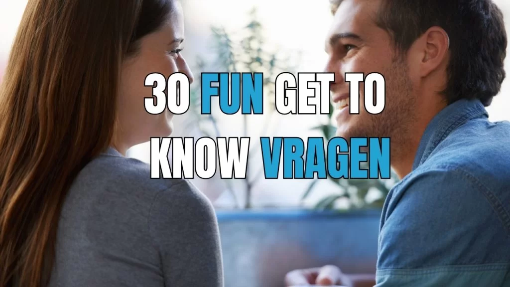 30 vragen om elkaar beter te leren kennen