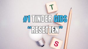 tinder resetten