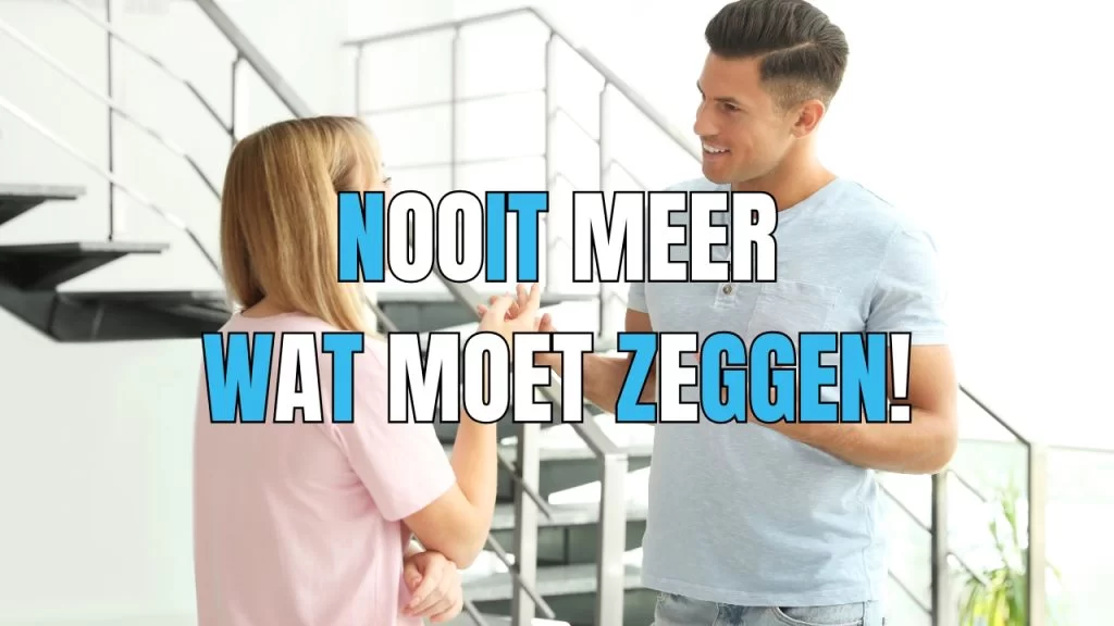 wat moet ik zeggen